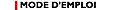 Mode demploi